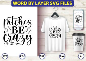 Pitches be crazy,Baseball Svg Bundle, Baseball svg, Baseball svg vector, Baseball t-shirt, Baseball tshirt design, Baseball, Baseball design,Biggest Fan Svg, Girl Baseball Shirt Svg, Baseball Sister, Brother, Cousin, Niece Svg