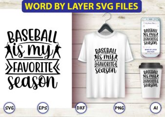 Baseball is my favorite season,Baseball Svg Bundle, Baseball svg, Baseball svg vector, Baseball t-shirt, Baseball tshirt design, Baseball, Baseball design,Biggest Fan Svg, Girl Baseball Shirt Svg, Baseball Sister, Brother, Cousin,