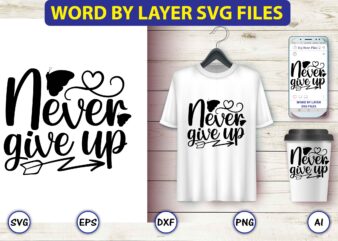 Never give up,butterfly svg bundle, butterfly svg, butterfly bundle,butterfly t-shirt, butterfly t-shirt, butterfly svg vector, butterfly design,butterfly, butterfly clipart, cricut cut files, cut files, vinyl svg, clipart,Butterfly svg, Butterfly svg