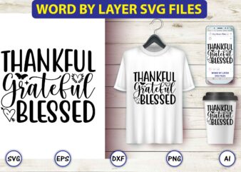 Thankful grateful blessed,butterfly svg bundle, butterfly svg, butterfly bundle,butterfly t-shirt, butterfly t-shirt, butterfly svg vector, butterfly design,butterfly, butterfly clipart, cricut cut files, cut files, vinyl svg, clipart,Butterfly svg, Butterfly svg