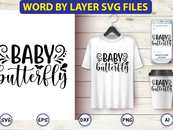 Baby butterfly,butterfly svg bundle, butterfly svg, butterfly bundle,butterfly t-shirt, butterfly t-shirt, butterfly svg vector, butterfly design,butterfly, butterfly clipart, cricut cut files, cut files, vinyl svg, clipart,butterfly svg, butterfly svg bundle,