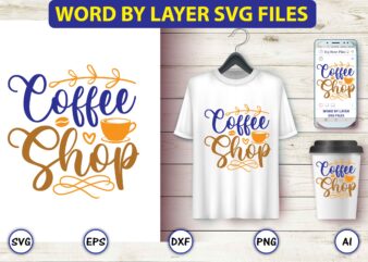 Coffee shop,Coffee,coffee t-shirt, coffee design, coffee t-shirt design, coffee svg design,Coffee SVG Bundle, Coffee Quotes SVG file,Coffee svg, Coffee vector, Coffee svg vector, Coffee design, Coffee t-shirt, Coffee tshirt, Coffee