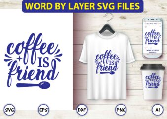 Coffee is friend,Coffee,coffee t-shirt, coffee design, coffee t-shirt design, coffee svg design,Coffee SVG Bundle, Coffee Quotes SVG file,Coffee svg, Coffee vector, Coffee svg vector, Coffee design, Coffee t-shirt, Coffee tshirt,