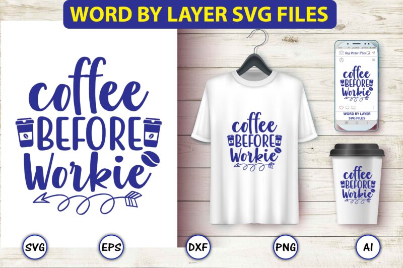 Coffee before workie,Coffee,coffee t-shirt, coffee design, coffee t-shirt design, coffee svg design,Coffee SVG Bundle, Coffee Quotes SVG file,Coffee svg, Coffee vector, Coffee svg vector, Coffee design, Coffee t-shirt, Coffee tshirt,