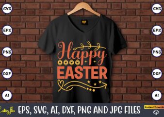 Happy easter,Easter,Easter bundle Svg,T-Shirt, t-shirt design, Easter t-shirt, Easter vector, Easter svg vector, Easter t-shirt png, Bunny Face Svg, Easter Bunny Svg, Bunny Easter Svg, Easter Bunny Svg,Easter Bundle Svg,