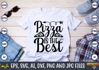 Pizza is the best,Pizza SVG Bundle, Pizza Lover Quotes,Pizza Svg, Pizza svg bundle, Pizza cut file, Pizza Svg Cut File,Pizza Monogram,Pizza Png,Pizza vector, Pizza slice svg,Pizza SVG, Pizza Svg Bundle,