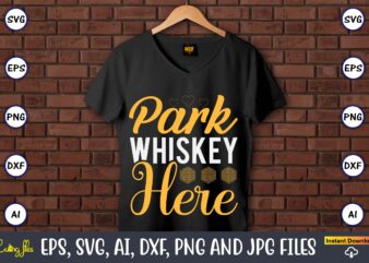 Park whiskey here,Coaster,Coaster t-shirt,Coaster design,Coaster t-shirt design, Coaster svg,Coaster Svg Bundle, Drink Coaster Svg,Beer Quote Svg, Coffee Coaster Svg, Floral Monogram Svg, Tea Saying Svg, Wine Svg,Coaster svg, coasters svg,