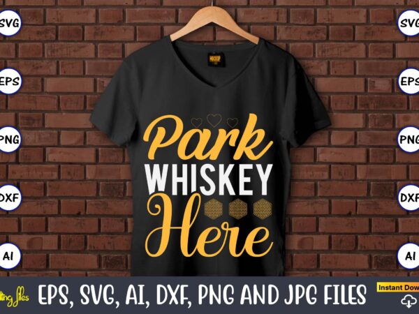 Park whiskey here,coaster,coaster t-shirt,coaster design,coaster t-shirt design, coaster svg,coaster svg bundle, drink coaster svg,beer quote svg, coffee coaster svg, floral monogram svg, tea saying svg, wine svg,coaster svg, coasters svg,