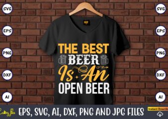 The best beer is an open beer,Coaster,Coaster t-shirt,Coaster design,Coaster t-shirt design, Coaster svg,Coaster Svg Bundle, Drink Coaster Svg,Beer Quote Svg, Coffee Coaster Svg, Floral Monogram Svg, Tea Saying Svg, Wine