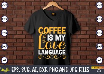 Coffee is my love language,Coaster,Coaster t-shirt,Coaster design,Coaster t-shirt design, Coaster svg,Coaster Svg Bundle, Drink Coaster Svg,Beer Quote Svg, Coffee Coaster Svg, Floral Monogram Svg, Tea Saying Svg, Wine Svg,Coaster svg,