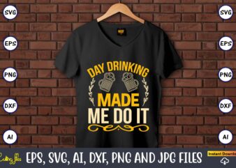 Day drinking made me do it,Coaster,Coaster t-shirt,Coaster design,Coaster t-shirt design, Coaster svg,Coaster Svg Bundle, Drink Coaster Svg,Beer Quote Svg, Coffee Coaster Svg, Floral Monogram Svg, Tea Saying Svg, Wine Svg,Coaster