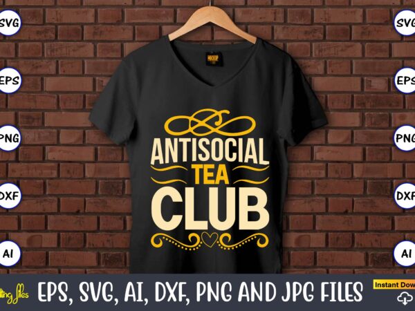 Antisocial tea club,coaster,coaster t-shirt,coaster design,coaster t-shirt design, coaster svg,coaster svg bundle, drink coaster svg,beer quote svg, coffee coaster svg, floral monogram svg, tea saying svg, wine svg,coaster svg, coasters svg,