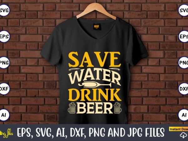 Save water drink beer,coaster,coaster t-shirt,coaster design,coaster t-shirt design, coaster svg,coaster svg bundle, drink coaster svg,beer quote svg, coffee coaster svg, floral monogram svg, tea saying svg, wine svg,coaster svg, coasters