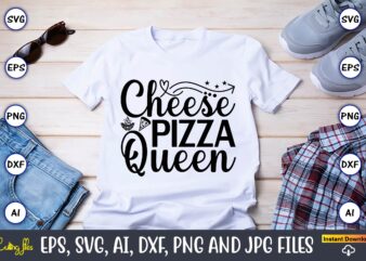 Cheese pizza queen,Pizza SVG Bundle, Pizza Lover Quotes,Pizza Svg, Pizza svg bundle, Pizza cut file, Pizza Svg Cut File,Pizza Monogram,Pizza Png,Pizza vector, Pizza slice svg,Pizza SVG, Pizza Svg Bundle, Pizza