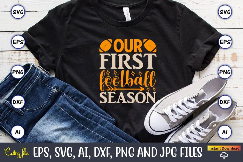 Our first football season,Sports SVG Bundle, Sports Balls SVG, t-shirt,Sports,Sports avg,Sports vector svg,Sportst-shirt, Digital Download/Cricut, Silhouette, Glowforge,Sports SVG Bundle, Sports Keychain svg, Sports Funny Quotes svg, Sports Quotes svg, Sports