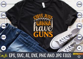 Girls just wanna have guns,Sports SVG Bundle, Sports Balls SVG, t-shirt,Sports,Sports avg,Sports vector svg,Sportst-shirt, Digital Download/Cricut, Silhouette, Glowforge,Sports SVG Bundle, Sports Keychain svg, Sports Funny Quotes svg, Sports Quotes svg,