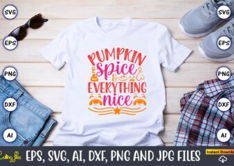 Pumpkin spice & everything nice,Pumpkin,Pumpkin t-shirt,Pumpkin svg,Pumpkin t-shirt design,Pumpkin design, Pumpkin t-shirt design bindle, Pumpkin design bundle,Pumpkin svg bundle,Pumpkin svg t-shirt design,Floral Pumpkin SVG, Digital Download, SVG Cut Files,Feeling Cozy,