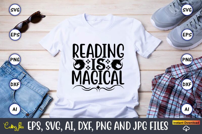 Reading is magical,unicorn,unicorn t-shirt, unicorn design,unicorn png, unicorn bundle svg,unicorn t-shirt, unicorn svg vector, unicorn vector, unicorn t-shirt design, t-shirt, design, t-shirt design bundle,unicorn, unicorn svg, bundle svg, unicorn horn,