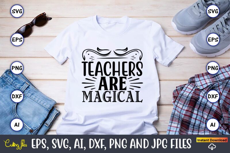 Teachers are magical,unicorn,unicorn t-shirt, unicorn design,unicorn png, unicorn bundle svg,unicorn t-shirt, unicorn svg vector, unicorn vector, unicorn t-shirt design, t-shirt, design, t-shirt design bundle,unicorn, unicorn svg, bundle svg, unicorn horn,