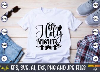 O holy night,Christian,Christian svg,Christian t-shirt,Christian design,Christian t-shirt design bundle,Christian SVG bundle, Bible Verse svg, Religious svg, Faith svg, Scripture svg, Inspirational svg, Jesus svg, God svg,Christian svg, Christian svg bundle,