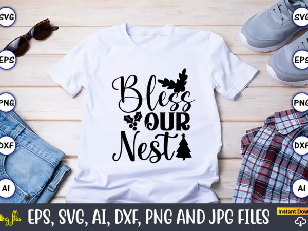 Bless our nest,christian,christian svg,christian t-shirt,christian design,christian t-shirt design bundle,christian svg bundle, bible verse svg, religious svg, faith svg, scripture svg, inspirational svg, jesus svg, god svg,christian svg, christian svg bundle,