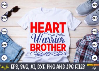 Heart warrior brother,Heart,Heart svg, Heart t-shirt,Heart design,Heart Svg Bundle, Heart Svg, Hand Drawn Heart svg, Open Heart Svg, Doodle Heart Svg, Sketch Heart Svg, Love Svg,Valentine Svg,Cricut,Heart Svg Bundle, Heart
