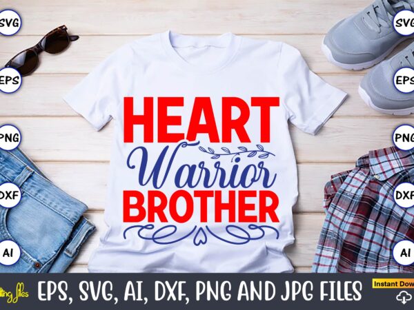 Heart warrior brother,heart,heart svg, heart t-shirt,heart design,heart svg bundle, heart svg, hand drawn heart svg, open heart svg, doodle heart svg, sketch heart svg, love svg,valentine svg,cricut,heart svg bundle, heart