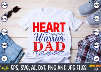 Heart warrior dad,Heart,Heart svg, Heart t-shirt,Heart design,Heart Svg Bundle, Heart Svg, Hand Drawn Heart svg, Open Heart Svg, Doodle Heart Svg, Sketch Heart Svg, Love Svg,Valentine Svg,Cricut,Heart Svg Bundle, Heart