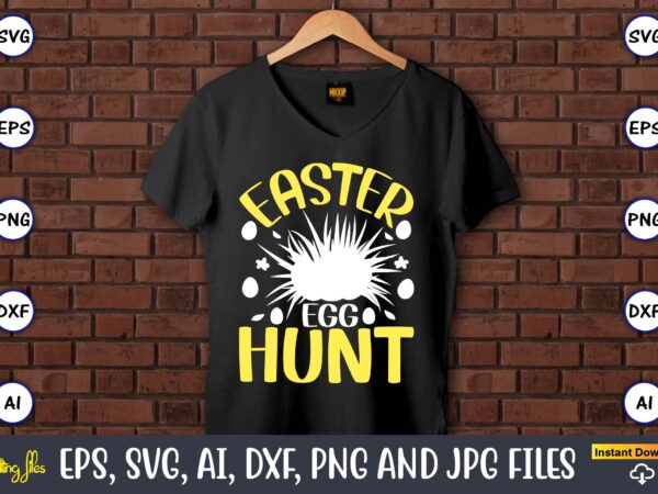 Easter egg hunt,easter,easter bundle svg,t-shirt, t-shirt design, easter t-shirt, easter vector, easter svg vector, easter t-shirt png, bunny face svg, easter bunny svg, bunny easter svg, easter bunny svg,easter bundle