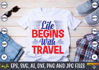 Life begins with travel,Motorcycle Svg, Motorcycle svg bundle, Motorcycle cut file, Motorcycle Svg Cut File, Motorcycle clipart,Motorcycle Monogram,Motorcycle Png,Motorcycle T-Shirt Design Bundle,Motorcycle T-Shirt SVG, Motorcycle SVG,Motorcycle svg, Funny motorcycle Designs,