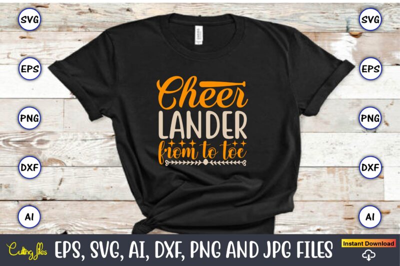 Cheer lander from to toe,Sports SVG Bundle, Sports Balls SVG, t-shirt,Sports,Sports avg,Sports vector svg,Sportst-shirt, Digital Download/Cricut, Silhouette, Glowforge,Sports SVG Bundle, Sports Keychain svg, Sports Funny Quotes svg, Sports Quotes svg,