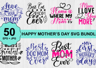 happy Mother’s day svg shirt bundle print template, typography design for mom mommy mama daughter grandma girl women aunt mom life child best mom adorable shirt