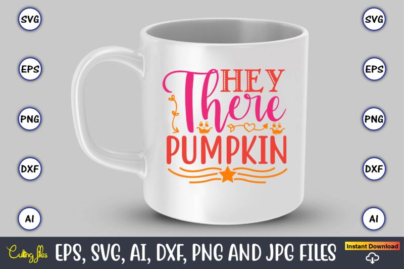 Hey there pumpkin,Pumpkin,Pumpkin t-shirt,Pumpkin svg,Pumpkin t-shirt design,Pumpkin design, Pumpkin t-shirt design bindle, Pumpkin design bundle,Pumpkin svg bundle,Pumpkin svg t-shirt design,Floral Pumpkin SVG, Digital Download, SVG Cut Files,Feeling Cozy, Fall PNG,