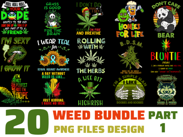 20 weed png t-shirt designs bundle for commercial use, weed t-shirt, weed png file, weed digital file, weed gift, weed download, weed design