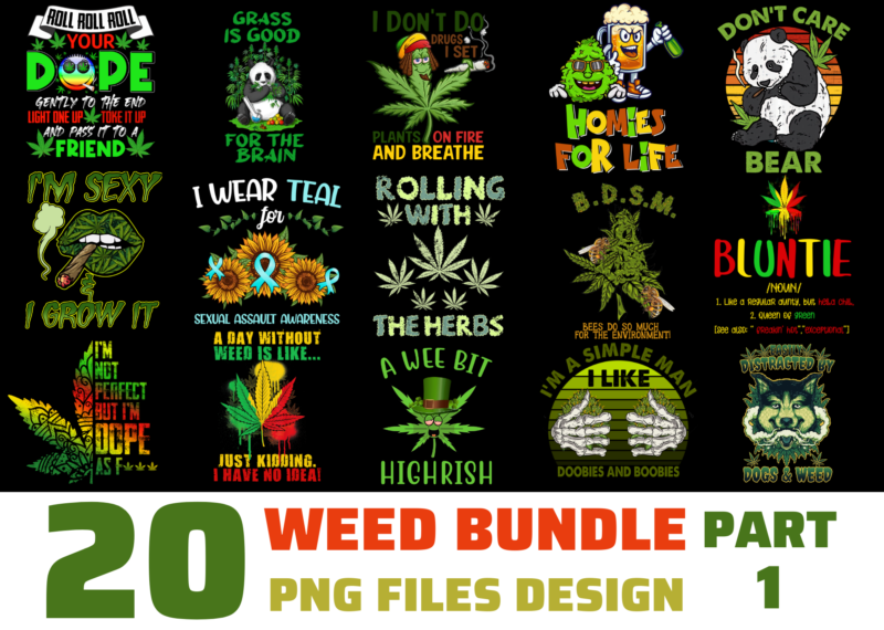 20 Weed PNG T-shirt Designs Bundle For Commercial Use, Weed T-shirt, Weed png file, Weed digital file, Weed gift, Weed download, Weed design