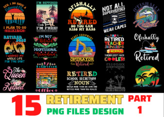 15 Retirement shirt Designs Bundle For Commercial Use Part 1, Retirement T-shirt, Retirement png file, Retirement digital file, Retirement gift, Retirement download, Retirement design