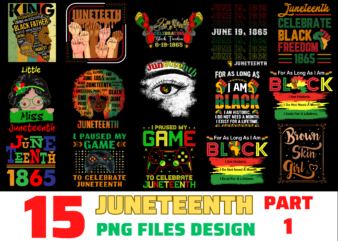 15 Juneteenth shirt Designs Bundle For Commercial Use Part 1, Juneteenth T-shirt, Juneteenth png file, Juneteenth digital file, Juneteenth gift, Juneteenth download, Juneteenth design