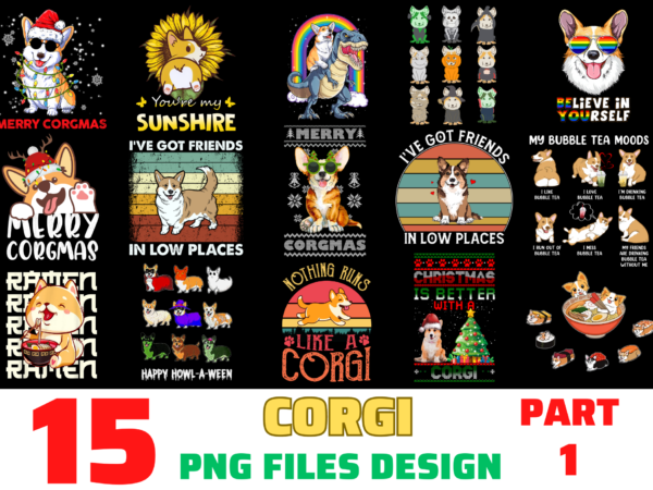 15 Corgi shirt Designs Bundle For Commercial Use Part 1, Corgi T-shirt, Corgi png file, Corgi digital file, Corgi gift, Corgi download, Corgi design