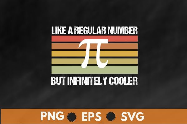 Like a regular number but infinitely cooler t shirt design vector, Happy Pi Day 3.14 Math Teacher, Pi National Day, Math Teachers, Student, Professor, Pi Day T-Shirt