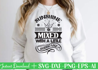 Sunshine Mixed With A Little Hurricane Svg Bundle, Svg Files For Cricut, Svg Bundles, Svg For Shirts, Mom Svg, Svgs, Svg File, Svg Designs, Sarcastic Svg, Silhouette Cut Files, 35