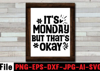 It’s Monday but That’s Okay T-shirt Design,Dare to Begin T-shirt Design,0-3, 0.5, 001, 007, 01, 02, 1, 10, 100%, 101, 11, 123, 160, 188, 1950s, 1957, 1960s, 1971, 1978, 1980s, 1987, 1996, 1st, 2, 20, 2018, 2020, 2021, 2022, 3, 3-4, 30th, 34500, 35000, 360, 3d, 3t, 3x, 3xl, 4, 420, 4k, 4×6, 5, 50s, 50th, 5k, 5th, 5×7, 5xl, 6, 60design, 8, 8.5, 80’s, 80000, 8th, 8×10, 90’s, 9th, 9×12, A, accessories, adult, advent, adventure, afro, agency, Ai, All, alone, am, amazon, american, amityville, among, An, analyzer, and, angeles, anime, anniversary, another, anything, app, Apparel, Apple, appreciation, are, arkham, army, art, artwork, asda, astro, astronaut, astronot, at, aufdruck, australia, auto, autumn, average, Awareness, awesome, b, baby, back, background, bag, baking, bandung, battle, bauble, be, beanbeardy, bear, beast, became, because, beer, Before, beginners, below, best, besties, beyond, big, Birthday, BLACK, blessed, blog, blue, boden, boo, book, box, boy, breast, breed, brittany, Brooklyn, bt21, bucket, buddies, buddy, buffalo, bulk, bun, bunch, BUNDLE, bundles, bunlde, Business, button, Buy, By, ca, cadet, cafe, caffeinated, call, Cameo, camp, Camper, campers, campfire, campground, camping, camping car, can, canada, cancer, candle, Candy, candyman, Car, card, cards, care, carry, Cartoon, cat, change, characters, cheap, cherish, chic, chick, child, children’s, CHILLIN, chirac, chocolat, chompski, chrismas, christian, christmas, city, clark, Classic, claus, claw, claws, clip, clipart, clipboard, clothes, Club, clue, code, Coffee, color, commercial, companies, cones, converter, cook, cookies, cool, cost, costco, costumes, country, cousins, craft, crafts, crafts.camping, crazy, creative, creeps, crew, Cricut, crossword, crusty, Cup, custom, customer, cut, cute, cuts, cutting, d, dabbing, dad, Dalmatian, dance, dancing, dark, david, day, dead, deals, decor, decoration, Decorations, deden, dedicated, deer, Definition, delivery, depression, description, design, design.camping, designer, designs, Die, difference, different, digital, dimensions, Dinner, Dinosaur, disney, distressed, Diver, DIY, do, does, Dog, dogs, don’t, doodle, doormat, dope, Dory, down, downloa, download, dragon, drawing, drawn, dress, Drink, drunk, dubai, duck, dxf, e, ears, easter, ebay, Eddie, editable, educated, educators, elf, Elm, Encanto, english, enough, eps, eraser, etsy, eu, eve, Ever, examples, exec, expert, Express, extractor, eyes, fabrics, face, faces, facts, fall, falls, fame, family, famous, Fan, farmhouse, favorite, feeling, felt, fight, file, filelove, files, filler, film, fir, Flag, floral, flowers, Flying, fn, folk, food, food-drink, For, forest, format, found, fre, freddie, freddy\’s, free, freesvg, friends, fright, frosty, fuel, full, funny, future, gambar, game, games, Gamestop, gang, garden, generator, Get, getting, ghost, gif, gift, gifts, gimp, girl, girly, gives, glass, Glasses, gleaming, glitter, glorious, gnome, gnomes, Gnomies, Go, Golf, gone, Good, goodbye, goosebumps, goth, grade, grandma, granny, graphic, graphics, gravity, grinch, grinches, groomer, grooming, group, grow, grown, guide, guidelines, gx1000, h&m, hair, hall, hallmark, halloween, hallowen, haloween, hammer, hand, Happy, Hard, harvest, hashtags, hat, Hate, have, hawaii, hd, head, health, Heart, heaven, heks, hello, Helmet, help, hen, herren, high, Highest, history, hmv, holder, holding, Holiday, Home, HOMESCHOOL, hooded, Hope, horr, horror, horrorland, hot, hotel, houses, houston, how, humans, humorous, hunt, Hunting, husband, i, Icon, icons, id, Ideas, identifier, idgaf, illustation, illustration, image, images, In, Inappropriate, include, included, india, infinity, initial, inspirational, inspire, inspired, install, instant, ipad, iphone, Is, ish, iskandar, It, j, jack, jam, january, japan, japanese, jar, Jason, jay, jays, jeep, jersey, joann, job, Jobs, john, jojo, jolliest, joy, jpg, juice, jumper, jumping, juneteenth, jurassic, just, k, kade, Kalikimaka, KATE, Keep, kentucky, keychain, KEYRING, kids, kinda, kinder, kindergarten, king, kiss, Kit, kitchen, kitten, kitty, kng, knight, koala, koozie, Lab, ladies, lady, lanka, Last, layered, layout, Leaders, league, leash, leaves, leopard, lesson, Let’s, letters, lewis, Life, Light, lights, Like, likely, line, lines, lips, little, livin, living, llc, lnstant, local, logo, Long, look, los, loss, Love, lover, Lovers, lovevery, ltd, lucky, lunch, m, Magical, magnolia, mail, Maker, Mama, mamasaurus, man, mandala, manga, männer, marushka, matching, math, Matter, matters, me, mean, Meaning, meateater, meesy, mega, Mele, meme, men, mens, mental, merch, mercury, Merry, messy, methods, military, minecraft, mini-bundles, minimal, misfits, mit, mode, model, mom, money, monogram, monster, monthly, months, More, morning, most, Motivational, movie, movies, mp3, mp4, mr, much, mug, mushroom, My, myanmar, NACHO, nakatomi, name, nativity, naughty, navy, near, neck, nerd, net, new, Newfoundland, next, NFL, night, nightgown, Nightmare, Nights, nike, no, Noble, north, nose, Not, nurse, nutcracker, nutrition, nz, Of, off, office, oh, Old, on, on sale, One, online, Opa, or, order, ornament, ornaments, Out, outdoor, outdoors, outer, own, pack, package, packages, Pajama, pandemic, paper, paradis, paraprofessional, park, Party, pass, patch, patrick, patriotic, pattern, pdf, pe, peace, peaceful, peeking, pencil, people, personalized, personnalisé, petals, photoshop, Picture, pictures, pillow, pines, pinterest, placement, Plaid, plan, planner, plaza, plus, png, poinsettia, poshmark, positive, pot, powers, pre, premade, preschool, present, price, princess, print, print cut, printable, printer, printing, prints, problems, program, project, promo, ps4, psd, pumpkin, pumpkintshirt, pun, purchase, qatar, qr, quality, quarantine, que, queen, questions, quick, Quilt, quinn, quiz, quote, Quotes, quotes and sayings, qvc, rags, rainbow, Rana, rates, reading, ready, Really, Red, redbubble, reddit, reindeer, religious, remote, requirements, rescue, resin, resolution, resource, retro, Reverse, reversible, review, rhone, ribbon, rip, Roblox, Rocket, Rocky, roept, rol, room, round, rstudio, rubric, rugrats, ruler, rules, runescape, rustic, rv, s, sale, santa, sarcastic, saurus, sawdust, saying, sayings, scalable, scarry, scary, School, Science, Screen, season, sell, selling, serious, service, shadow, shapes, shark, shelf, shift, shingles, Shir, shirt, shirts, shitters, shop, shorty\’s, Should, Show, shyamalan, side, sign, signs, silhouette, sima, simple, site, siwa, size, Skeleton, skellington, skull, skulls, slayer, sleeve, Slogans, small, smart, smite, Smores, snoopy, snow, snowflake, snowman, Software, solly, spa, space, spacex, spade, spanish, spare, spice, Squad, squarespace, stampin, star, starbucks, steve, stickers, stock, Stocking, Stockings, store, stores, story, street, Strong, studio, Studio3, stuff, Stuffer, sublimation, subscription, substitute, suit, Summer, summertime, sun, sunflower, super, superpower, supper, survived, SVG, svgs, sweater, sweet, t, t-shirt, t-shirts, tags, Tan, target, teach, teacher, Teachers, Teachersaurus, Teaching, techniques, tee, TEES, template, templates, tent, tents, tesco, Text, tgif, Than, thank, thankful, thanksgiving, that, the, theater, theme, themed, therapy, things, This, tiered, tiny, tk, To, Toasted, Today, toddler, tool, toothless, top, topic, Tote, Toy, trademark, trailer, train, travel, tray, treat, treats, Tree, trees, tribe, tricks, trip, trollhunter, trove, Truck, tshirt, tshirtbundles, tshirts, tumblr, turkey, tutorial, two, tx, types, typography, uae, ugly, UK, ukraine, unapologetically, und, unicorn, Unique, unisex, universe, Up, upload, ups, url, us, usa, use, using, usps, utah, V, vacation, vaccinated, Valentine, valorant, Van, Variant, vecteezy, vector, vectors, verse, view, vintage, virtual, virtually, Vizsla, vk, vs, w, walk, walmart, war, warframe, wars, wasted, watching, wc, weather, web, website, websites, wedding, week, wein, werk, we’re, wham, what, WHITE, wholesale, wide, wiener, wild, will, wine, winter, witch, witches, with, wizard101, women, womens, words, work, working, world, world’s, worth, wrap, wrapping, wreath, wrld, x, xbox, xcode, xd, xl, xmas, xoxo, xs, xxl, yankee, yarn, year, yearbook, yellow, yellowstone, yeti, yoda, yoga, yorkie, You, young, Your, yourself, youth, youtube, y\’all, zara, zazzle, zealand, zebra, Zelda, Zero, zip, zodiac, zombie, zone, Zoom, zoro, zumba