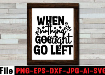 When nothing goes right go left T-shirt Design,Dare to Begin T-shirt Design,0-3, 0.5, 001, 007, 01, 02, 1, 10, 100%, 101, 11, 123, 160, 188, 1950s, 1957, 1960s, 1971, 1978, 1980s, 1987, 1996, 1st, 2, 20, 2018, 2020, 2021, 2022, 3, 3-4, 30th, 34500, 35000, 360, 3d, 3t, 3x, 3xl, 4, 420, 4k, 4×6, 5, 50s, 50th, 5k, 5th, 5×7, 5xl, 6, 60design, 8, 8.5, 80’s, 80000, 8th, 8×10, 90’s, 9th, 9×12, A, accessories, adult, advent, adventure, afro, agency, Ai, All, alone, am, amazon, american, amityville, among, An, analyzer, and, angeles, anime, anniversary, another, anything, app, Apparel, Apple, appreciation, are, arkham, army, art, artwork, asda, astro, astronaut, astronot, at, aufdruck, australia, auto, autumn, average, Awareness, awesome, b, baby, back, background, bag, baking, bandung, battle, bauble, be, beanbeardy, bear, beast, became, because, beer, Before, beginners, below, best, besties, beyond, big, Birthday, BLACK, blessed, blog, blue, boden, boo, book, box, boy, breast, breed, brittany, Brooklyn, bt21, bucket, buddies, buddy, buffalo, bulk, bun, bunch, BUNDLE, bundles, bunlde, Business, button, Buy, By, ca, cadet, cafe, caffeinated, call, Cameo, camp, Camper, campers, campfire, campground, camping, camping car, can, canada, cancer, candle, Candy, candyman, Car, card, cards, care, carry, Cartoon, cat, change, characters, cheap, cherish, chic, chick, child, children’s, CHILLIN, chirac, chocolat, chompski, chrismas, christian, christmas, city, clark, Classic, claus, claw, claws, clip, clipart, clipboard, clothes, Club, clue, code, Coffee, color, commercial, companies, cones, converter, cook, cookies, cool, cost, costco, costumes, country, cousins, craft, crafts, crafts.camping, crazy, creative, creeps, crew, Cricut, crossword, crusty, Cup, custom, customer, cut, cute, cuts, cutting, d, dabbing, dad, Dalmatian, dance, dancing, dark, david, day, dead, deals, decor, decoration, Decorations, deden, dedicated, deer, Definition, delivery, depression, description, design, design.camping, designer, designs, Die, difference, different, digital, dimensions, Dinner, Dinosaur, disney, distressed, Diver, DIY, do, does, Dog, dogs, don’t, doodle, doormat, dope, Dory, down, downloa, download, dragon, drawing, drawn, dress, Drink, drunk, dubai, duck, dxf, e, ears, easter, ebay, Eddie, editable, educated, educators, elf, Elm, Encanto, english, enough, eps, eraser, etsy, eu, eve, Ever, examples, exec, expert, Express, extractor, eyes, fabrics, face, faces, facts, fall, falls, fame, family, famous, Fan, farmhouse, favorite, feeling, felt, fight, file, filelove, files, filler, film, fir, Flag, floral, flowers, Flying, fn, folk, food, food-drink, For, forest, format, found, fre, freddie, freddy\’s, free, freesvg, friends, fright, frosty, fuel, full, funny, future, gambar, game, games, Gamestop, gang, garden, generator, Get, getting, ghost, gif, gift, gifts, gimp, girl, girly, gives, glass, Glasses, gleaming, glitter, glorious, gnome, gnomes, Gnomies, Go, Golf, gone, Good, goodbye, goosebumps, goth, grade, grandma, granny, graphic, graphics, gravity, grinch, grinches, groomer, grooming, group, grow, grown, guide, guidelines, gx1000, h&m, hair, hall, hallmark, halloween, hallowen, haloween, hammer, hand, Happy, Hard, harvest, hashtags, hat, Hate, have, hawaii, hd, head, health, Heart, heaven, heks, hello, Helmet, help, hen, herren, high, Highest, history, hmv, holder, holding, Holiday, Home, HOMESCHOOL, hooded, Hope, horr, horror, horrorland, hot, hotel, houses, houston, how, humans, humorous, hunt, Hunting, husband, i, Icon, icons, id, Ideas, identifier, idgaf, illustation, illustration, image, images, In, Inappropriate, include, included, india, infinity, initial, inspirational, inspire, inspired, install, instant, ipad, iphone, Is, ish, iskandar, It, j, jack, jam, january, japan, japanese, jar, Jason, jay, jays, jeep, jersey, joann, job, Jobs, john, jojo, jolliest, joy, jpg, juice, jumper, jumping, juneteenth, jurassic, just, k, kade, Kalikimaka, KATE, Keep, kentucky, keychain, KEYRING, kids, kinda, kinder, kindergarten, king, kiss, Kit, kitchen, kitten, kitty, kng, knight, koala, koozie, Lab, ladies, lady, lanka, Last, layered, layout, Leaders, league, leash, leaves, leopard, lesson, Let’s, letters, lewis, Life, Light, lights, Like, likely, line, lines, lips, little, livin, living, llc, lnstant, local, logo, Long, look, los, loss, Love, lover, Lovers, lovevery, ltd, lucky, lunch, m, Magical, magnolia, mail, Maker, Mama, mamasaurus, man, mandala, manga, männer, marushka, matching, math, Matter, matters, me, mean, Meaning, meateater, meesy, mega, Mele, meme, men, mens, mental, merch, mercury, Merry, messy, methods, military, minecraft, mini-bundles, minimal, misfits, mit, mode, model, mom, money, monogram, monster, monthly, months, More, morning, most, Motivational, movie, movies, mp3, mp4, mr, much, mug, mushroom, My, myanmar, NACHO, nakatomi, name, nativity, naughty, navy, near, neck, nerd, net, new, Newfoundland, next, NFL, night, nightgown, Nightmare, Nights, nike, no, Noble, north, nose, Not, nurse, nutcracker, nutrition, nz, Of, off, office, oh, Old, on, on sale, One, online, Opa, or, order, ornament, ornaments, Out, outdoor, outdoors, outer, own, pack, package, packages, Pajama, pandemic, paper, paradis, paraprofessional, park, Party, pass, patch, patrick, patriotic, pattern, pdf, pe, peace, peaceful, peeking, pencil, people, personalized, personnalisé, petals, photoshop, Picture, pictures, pillow, pines, pinterest, placement, Plaid, plan, planner, plaza, plus, png, poinsettia, poshmark, positive, pot, powers, pre, premade, preschool, present, price, princess, print, print cut, printable, printer, printing, prints, problems, program, project, promo, ps4, psd, pumpkin, pumpkintshirt, pun, purchase, qatar, qr, quality, quarantine, que, queen, questions, quick, Quilt, quinn, quiz, quote, Quotes, quotes and sayings, qvc, rags, rainbow, Rana, rates, reading, ready, Really, Red, redbubble, reddit, reindeer, religious, remote, requirements, rescue, resin, resolution, resource, retro, Reverse, reversible, review, rhone, ribbon, rip, Roblox, Rocket, Rocky, roept, rol, room, round, rstudio, rubric, rugrats, ruler, rules, runescape, rustic, rv, s, sale, santa, sarcastic, saurus, sawdust, saying, sayings, scalable, scarry, scary, School, Science, Screen, season, sell, selling, serious, service, shadow, shapes, shark, shelf, shift, shingles, Shir, shirt, shirts, shitters, shop, shorty\’s, Should, Show, shyamalan, side, sign, signs, silhouette, sima, simple, site, siwa, size, Skeleton, skellington, skull, skulls, slayer, sleeve, Slogans, small, smart, smite, Smores, snoopy, snow, snowflake, snowman, Software, solly, spa, space, spacex, spade, spanish, spare, spice, Squad, squarespace, stampin, star, starbucks, steve, stickers, stock, Stocking, Stockings, store, stores, story, street, Strong, studio, Studio3, stuff, Stuffer, sublimation, subscription, substitute, suit, Summer, summertime, sun, sunflower, super, superpower, supper, survived, SVG, svgs, sweater, sweet, t, t-shirt, t-shirts, tags, Tan, target, teach, teacher, Teachers, Teachersaurus, Teaching, techniques, tee, TEES, template, templates, tent, tents, tesco, Text, tgif, Than, thank, thankful, thanksgiving, that, the, theater, theme, themed, therapy, things, This, tiered, tiny, tk, To, Toasted, Today, toddler, tool, toothless, top, topic, Tote, Toy, trademark, trailer, train, travel, tray, treat, treats, Tree, trees, tribe, tricks, trip, trollhunter, trove, Truck, tshirt, tshirtbundles, tshirts, tumblr, turkey, tutorial, two, tx, types, typography, uae, ugly, UK, ukraine, unapologetically, und, unicorn, Unique, unisex, universe, Up, upload, ups, url, us, usa, use, using, usps, utah, V, vacation, vaccinated, Valentine, valorant, Van, Variant, vecteezy, vector, vectors, verse, view, vintage, virtual, virtually, Vizsla, vk, vs, w, walk, walmart, war, warframe, wars, wasted, watching, wc, weather, web, website, websites, wedding, week, wein, werk, we’re, wham, what, WHITE, wholesale, wide, wiener, wild, will, wine, winter, witch, witches, with, wizard101, women, womens, words, work, working, world, world’s, worth, wrap, wrapping, wreath, wrld, x, xbox, xcode, xd, xl, xmas, xoxo, xs, xxl, yankee, yarn, year, yearbook, yellow, yellowstone, yeti, yoda, yoga, yorkie, You, young, Your, yourself, youth, youtube, y\’all, zara, zazzle, zealand, zebra, Zelda, Zero, zip, zodiac, zombie, zone, Zoom, zoro, zumba