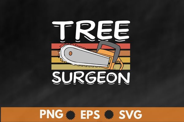 Vintage tree surgeon funny chainsaw arborist logger climber t-shirt design vector,arborist, chainsaw, wooden forest,climber timber cutter, arborist logger