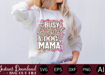 Busy Being A Dog Mama-01 Peeking Dog Svg Bundle, Peeking Dog Png, Dog Face Svg, Dog Head Svg, Dog Mom Svg, Dog Clipart, Dog Vector, Cute Dog Svg Cute Files