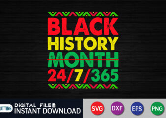 Black History Month 24/7/365 SVG, Freedom Juneteenth svg, Clipart for Cricut, Power Fist Hand Black History Month svg, Celebrate 365 SVG, Black History Month Svg, Black girl shirt svg, Black t shirt template