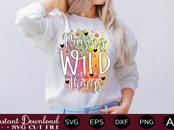 Raising wild things-01 svg bundle, svg files for cricut, svg bundles, svg for shirts, mom svg, svgs, svg file, svg designs, sarcastic svg, silhouette cut files 35 sarcastic bundle svg,