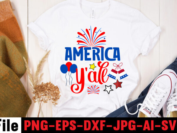 America y’all t-shirt design,4th of july mega svg bundle, 4th of july huge svg bundle, 4th of july svg bundle,4th of july svg bundle quotes,4th of july svg bundle png,4th