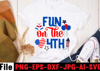 Fun On The 4th T-shirt Design,America Y’all T-shirt Design,4th of july mega svg bundle, 4th of july huge svg bundle, 4th of july svg bundle,4th of july svg bundle quotes,4th