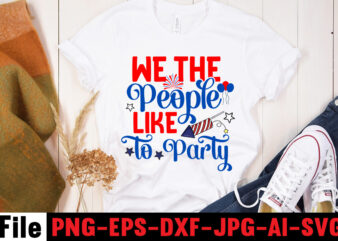 We The People Like To Party T-shirt Design,America Y’all T-shirt Design,4th of july mega svg bundle, 4th of july huge svg bundle, 4th of july svg bundle,4th of july svg bundle quotes,4th of july svg bundle png,4th of july tshirt design bundle,american tshirt bundle,4th of july t shirt bundle,4th of july svg bundle,4th of july svg mega bundle,4th of july huge tshirt bundle,american svg bundle,’merica svg bundle, 4th of july svg bundle quotes, happy 4th of july t shirt design bundle ,happy 4th of july svg bundle,happy 4th of july t shirt bundle,happy 4th of july funny svg bundle,4th of july t shirt bundle,4th of july svg bundle,american t shirt bundle,usa t shirt bundle,funny 4th of july t shirt bundle,4th of july svg bundle quotes,4th of july svg bundle on sale,4th of july t shirt bundle png,20 american t shirt bundle,20 american, t shirt bundle, 4th of july bundle, svg 4th of july, clothing made, in usa 4th of, july clothing, men’s 4th of, july clothing, near me 4th, of july clothin, plus size, 4th of july cl
