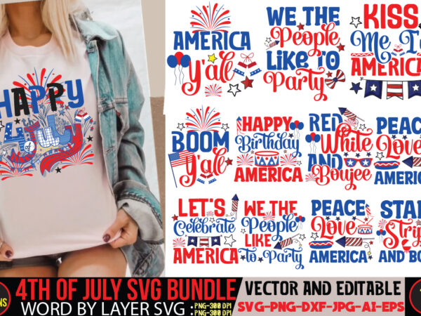 4th of july svg bundle,’merica svg bundle,we the people like to party t-shirt design,america y’all t-shirt design,4th of july mega svg bundle, 4th of july huge svg bundle, 4th of
